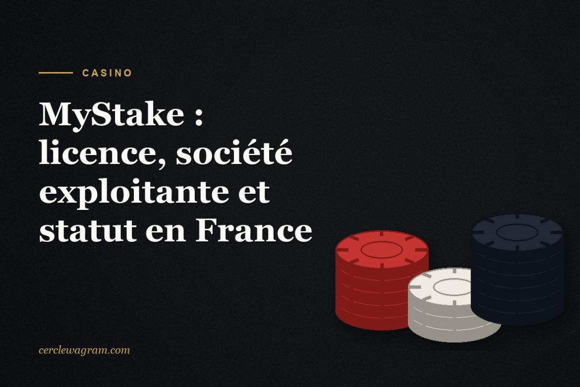 MyStake, licence Curacao et statut de loperateur en France
