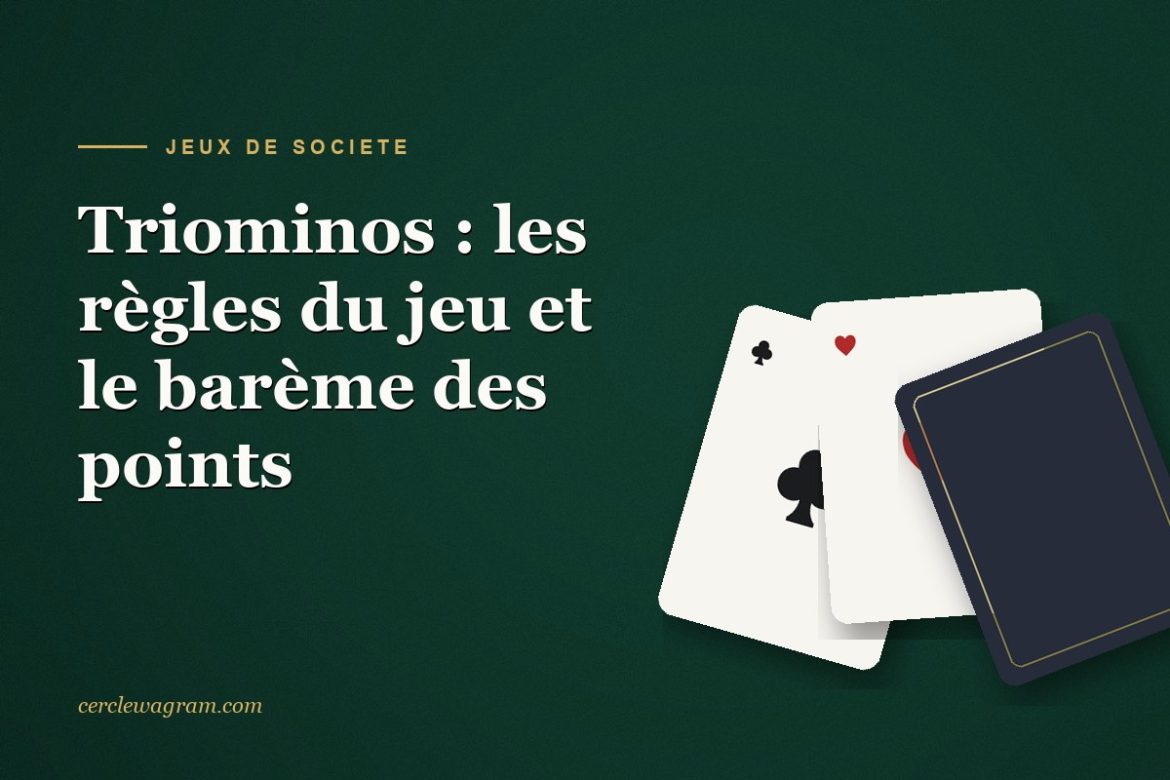 Cartes a jouer sur tapis vert, illustration des regles du Triominos